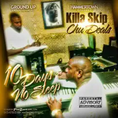 10 Days No Sleep by Killa Skip & Chu Deals album reviews, ratings, credits