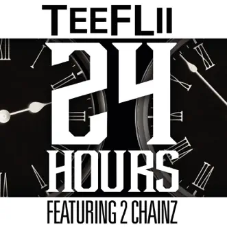 Download 24 Hours (feat. 2 Chainz) TeeFLii MP3
