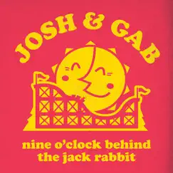 Nine O'clock Behind the Jack Rabbit - Single by Josh & Gab album reviews, ratings, credits
