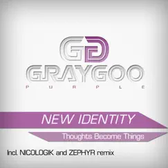 Thoughts Become Things - Single by New Identity album reviews, ratings, credits