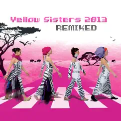 2013 Remixed by Yellow Sisters album reviews, ratings, credits