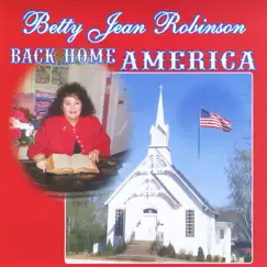 Back Home America by Betty Jean Robinson album reviews, ratings, credits