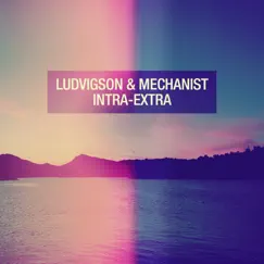 Intra-Extra by Ludvigson & Mechanist album reviews, ratings, credits