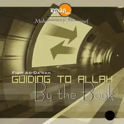 Fiqh ad-da'wah: Guiding to Allah By the Book, Vol. 4, Pt. 3 (Live) Song Lyrics