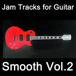 Smooth Cool Jam Track (Key Am) [Bpm 090] Song Lyrics