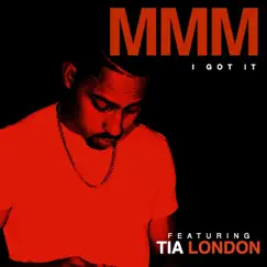 I Got It (feat. Tia London) Song Lyrics
