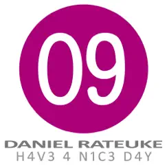 H4V3 4 N1C3 D4Y - Single by Daniel Rateuke album reviews, ratings, credits