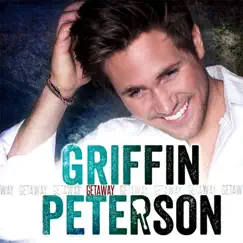 Getaway - Single by Griffin Peterson album reviews, ratings, credits