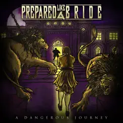 A Dangerous Journey - EP by PREPARED LIKE A BRIDE album reviews, ratings, credits