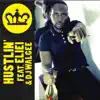 Hustlin (feat. DJ Walgee & Eliei) - Single album lyrics, reviews, download
