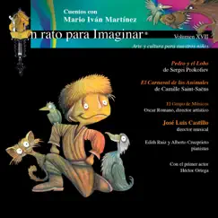 Pedro y el Lobo / El Carnaval de los Animales (Vol. 17) by Mario Iván Martínez, Alberto Cruzprieto & Edith Ruiz album reviews, ratings, credits