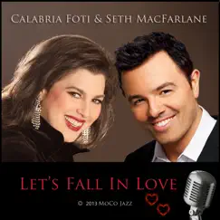 Let's Fall In Love (feat. Seth MacFarlane) - Single by Calabria Foti album reviews, ratings, credits