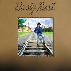 Dusty Rust by Dusty Rust album reviews, ratings, credits