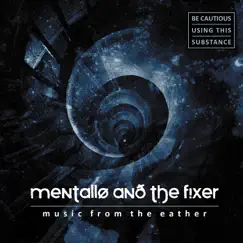 Music from the Eather by Mentallo & the Fixer album reviews, ratings, credits