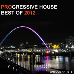 Progressive House Best Of 2012 by Various Artists album reviews, ratings, credits