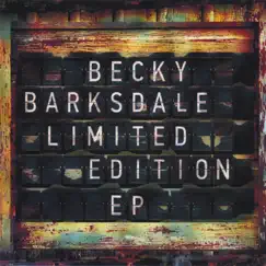 Limited Edition - EP by Becky Barksdale album reviews, ratings, credits