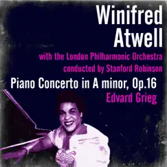 Grieg: Piano Concerto in A minor, Op. 16 by London Philharmonic Orchestra, Stanford Robinson & Winifred Atwell album reviews, ratings, credits