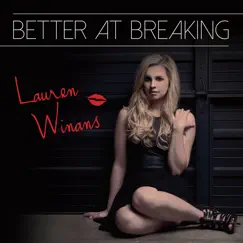 Better at Breaking - Single by Lauren Winans album reviews, ratings, credits