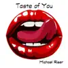 Taste of You - Single album lyrics, reviews, download