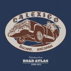 Selections from Road Atlas 1998-2011 by Calexico album reviews, ratings, credits