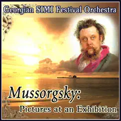 Mussorgsky: Pictures At an Exhibition by Georgian SIMI Festival Orchestra album reviews, ratings, credits