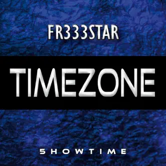 Time Zone - Single by Fr333star album download