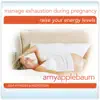 Manage Exhaustion During Pregnancy (Self-Hypnosis & Meditation) album lyrics, reviews, download