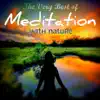 The Very Best of Meditation with Nature album lyrics, reviews, download