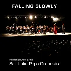 Falling Slowly (feat. David Osmond and Jessie Funk) - Single by Nathaniel Drew & Salt Lake Pops Orchestra album reviews, ratings, credits