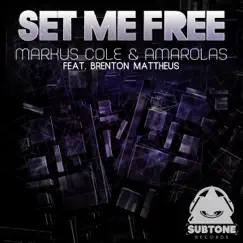 Set Me Free (feat. Brenton Mattheus) - Single by Markus Cole & Amarolas album reviews, ratings, credits