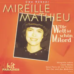 Die Welt ist schön, Milord by Mireille Mathieu album reviews, ratings, credits