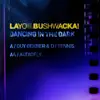 Dancing in the Dark (feat. Cevin Fisher) - Single album lyrics, reviews, download