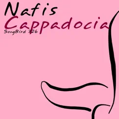 Cappadocia - EP by Nafis album reviews, ratings, credits