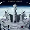 Opener of the Ways (Remastered) album lyrics, reviews, download