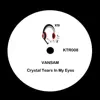 Crystal Tears in My Eyes album lyrics, reviews, download