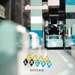 Reverie - EP by Coup la Car album reviews, ratings, credits