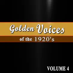Golden Voices (of the 1920's, Volume 4) by Arthur Collins album reviews, ratings, credits