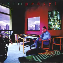 Quiet Cafe' by Kim Pensyl album reviews, ratings, credits