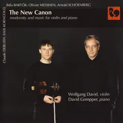 Debussy - Korngold - Bartók - Messiaen - Schoenberg: The New Canon by Wolfgang David & David Gompper album reviews, ratings, credits