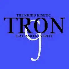 Tron - Single by The Khidd Kinetic album reviews, ratings, credits