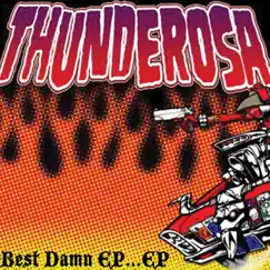 Best Damn EP...EP - EP by Thunderosa album reviews, ratings, credits