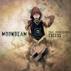 Excess (feat. Pryce Oliver) - EP by Moonbeam album reviews, ratings, credits