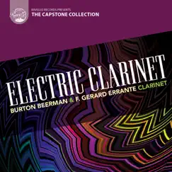 Capstone Collection: Electric Clarinet by F. Gerard Errante, Jane Brockman, Burton Beerman, Vladimir Ussachevsky & Thea Musgrave album reviews, ratings, credits