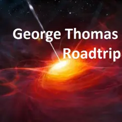 Road Trip by George Thomas album reviews, ratings, credits
