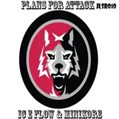 Plans for Attack - Single by Ice Flow & Minikore album reviews, ratings, credits