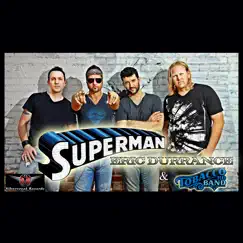 Superman (feat. Tobacco Rd Band) - Single by Eric Durrance album reviews, ratings, credits