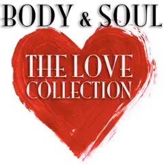 Body & Soul: The Love Collection by Various Artists album reviews, ratings, credits