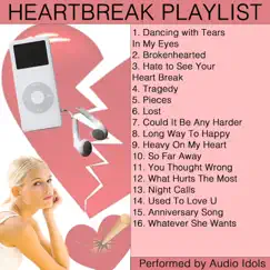 Dancing with Tears in My Eyes: Heartbreak Playlist by Audio Idols album reviews, ratings, credits