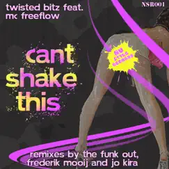 Cant Shake This (feat. MC Freeflow) [Remixes] - EP by Twisted Bitz album reviews, ratings, credits