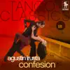 Tangos Classics, Vol. 181 - Confesión album lyrics, reviews, download